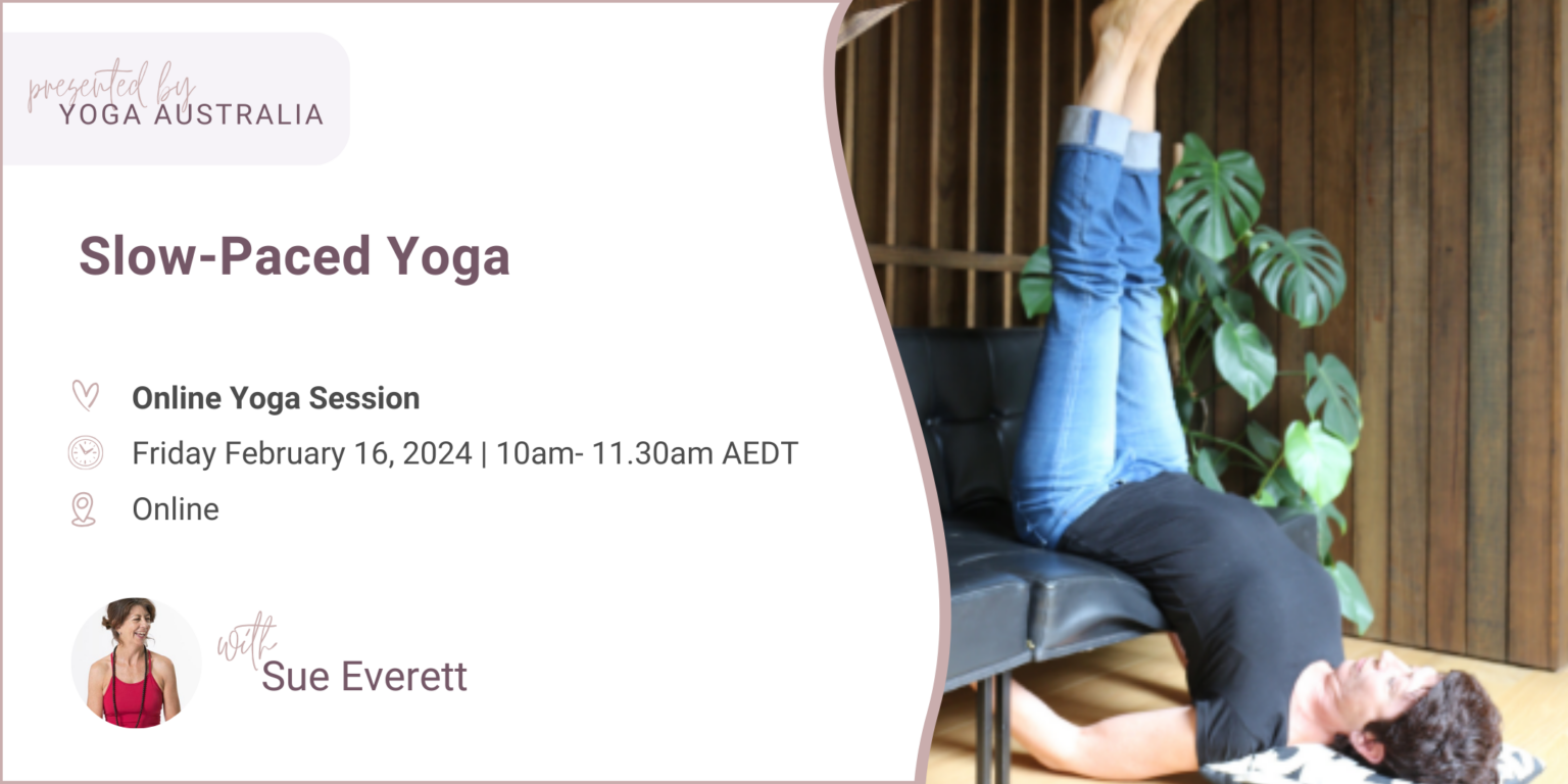 Official Yoga Australia Event SlowPaced Yoga Yoga Australia